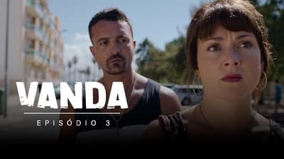 Assistir Vanda Temporada 1 Episódio 3 Online em HD