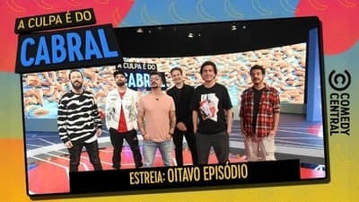 Assistir A Culpa é do Cabral Temporada 10 Episódio 8 Online em HD