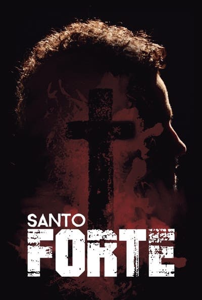 Assistir Santo Forte Temporada 1 Episódio 1 Online em HD