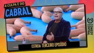 Assistir A Culpa é do Cabral Temporada 10 Episódio 3 Online em HD