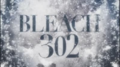 Assistir Bleach Temporada 1 Episódio 302 Online em HD