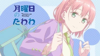 Assistir Getsuyoubi no Tawawa Temporada 1 Episódio 1 Online em HD