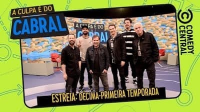 Assistir A Culpa é do Cabral Temporada 11 Episódio 1 Online em HD