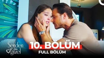 Assistir Senden Daha Güzel Temporada 1 Episódio 10 Online em HD