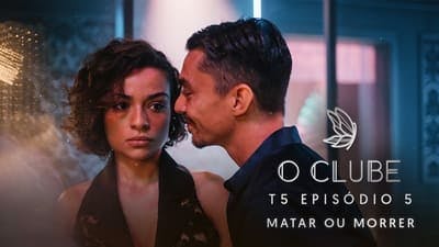 Assistir O Clube Temporada 5 Episódio 5 Online em HD