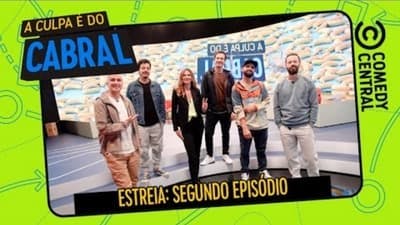 Assistir A Culpa é do Cabral Temporada 11 Episódio 2 Online em HD