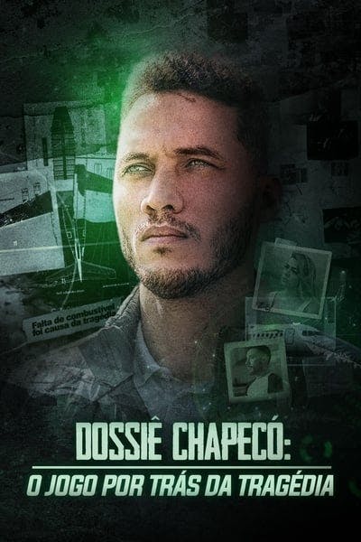Assistir Dossiê Chapecó: O Jogo por Trás da Tragédia Temporada 1 Episódio 1 Online em HD