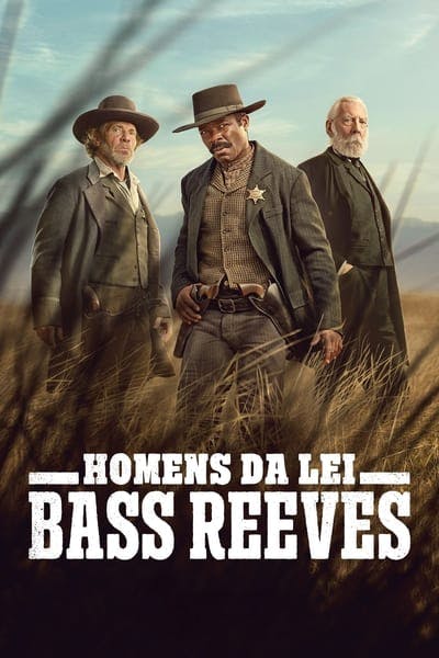 Assistir Homens da Lei: Bass Reeves Temporada 1 Episódio 4 Online em HD