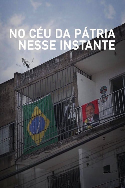 No Céu da Pátria Nesse Instante poster
