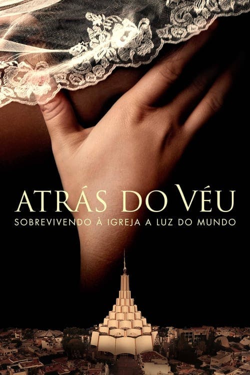 Assistir Atrás do Véu: Sobrevivendo à Igreja a Luz do Mundo Online