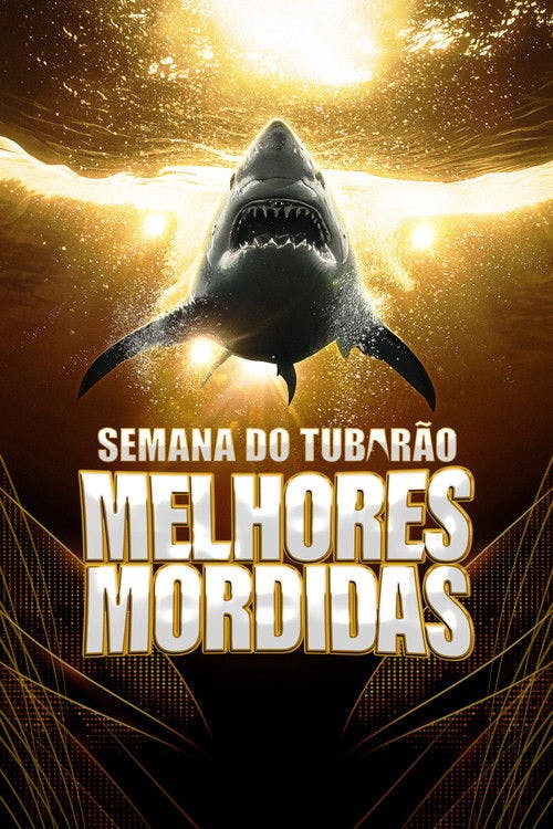 Semana do Tubarão: Melhores Mordidas poster