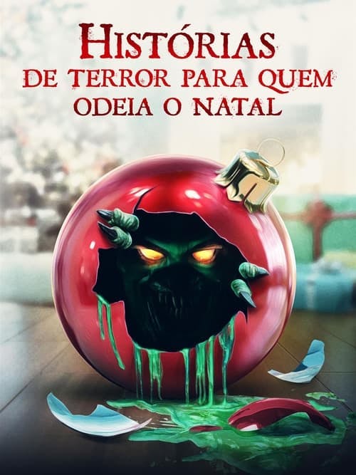 Histórias de Terror Para Quem Odeia o Natal poster