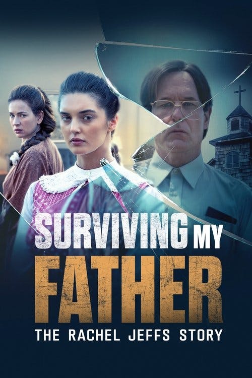 Surviving My Father: The Rachel Jeffs Story poster