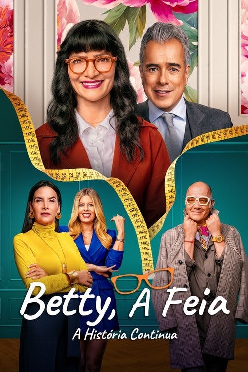 Betty, A Feia - A História Continua poster