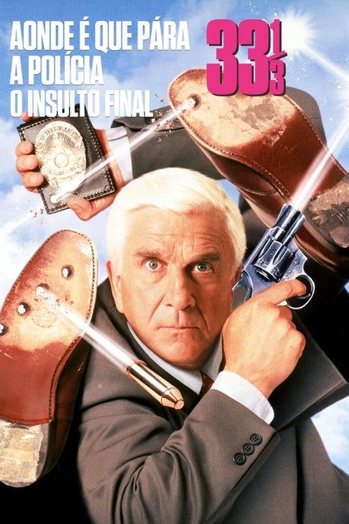Corra que a Polícia Vem Aí! 33⅓: O Insulto Final poster