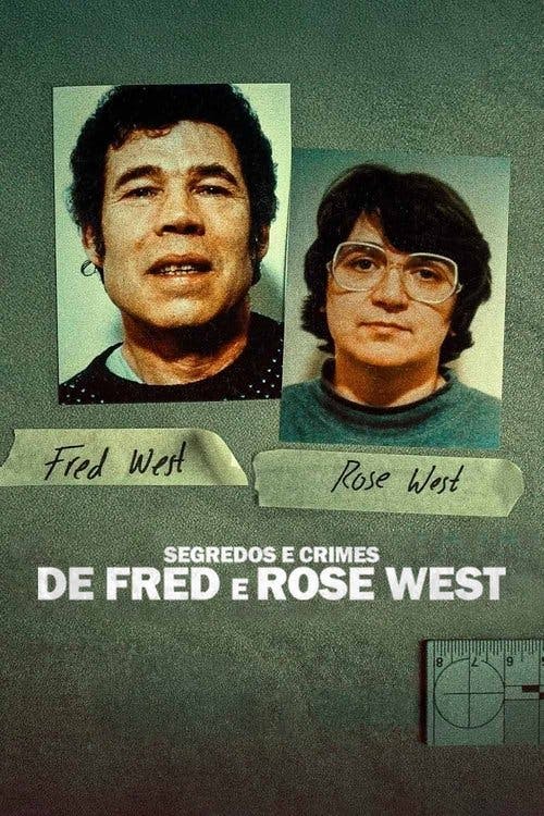 Segredos e Crimes de Fred e Rose West poster