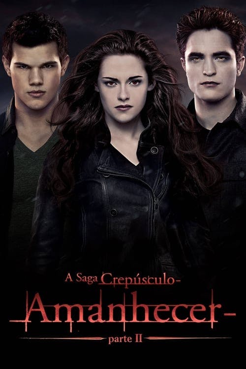 A Saga Crepúsculo: Amanhecer - Parte 2 poster