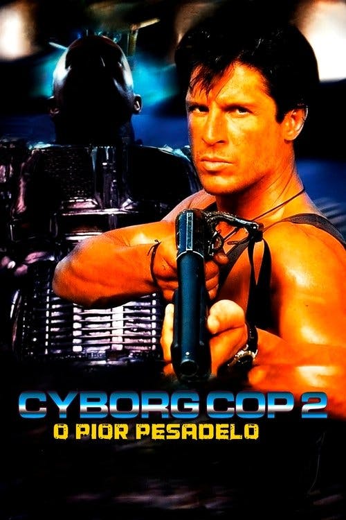 Cyborg Cop 2: O Pior Pesadelo poster