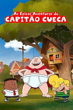 As Épicas Aventuras do Capitão Cueca poster