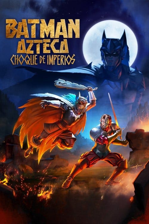 Batman Azteca: Choque de Impérios poster