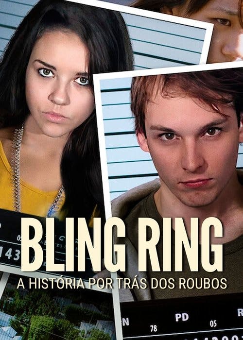 Bling Ring: A História por Trás dos Roubos poster