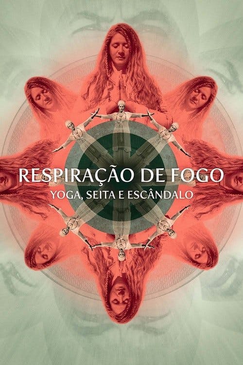 Assistir Respiração de Fogo: Yoga, Seita e Escândalo Online