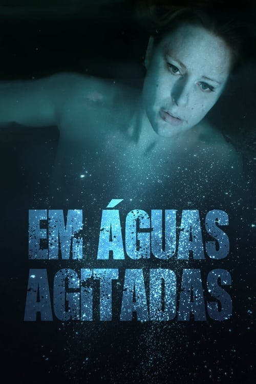 Em Águas Agitadas poster