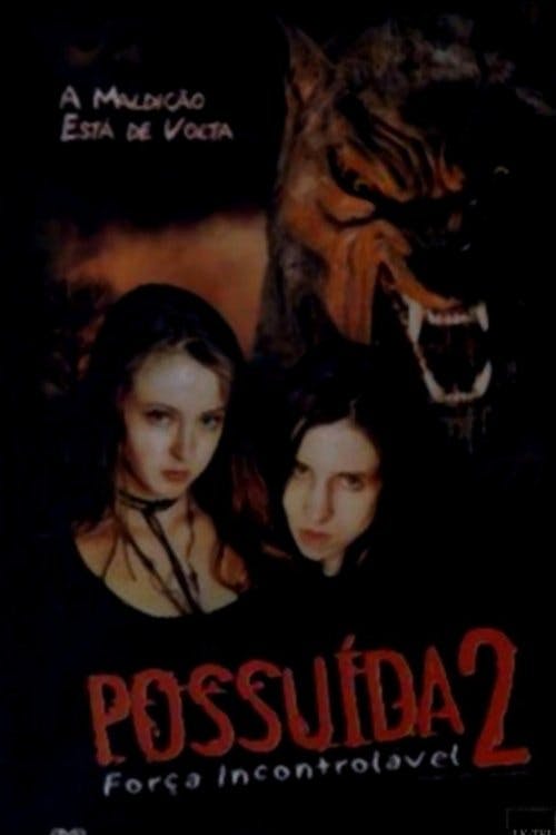 Possuída 2: Força Incontrolável poster