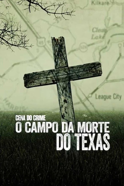 Cena do Crime: O Campo da Morte no Texas poster