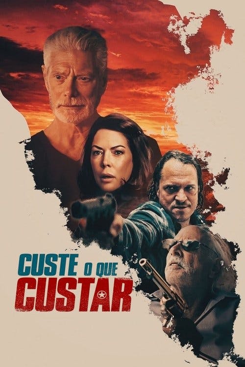 Custe o Que Custar poster