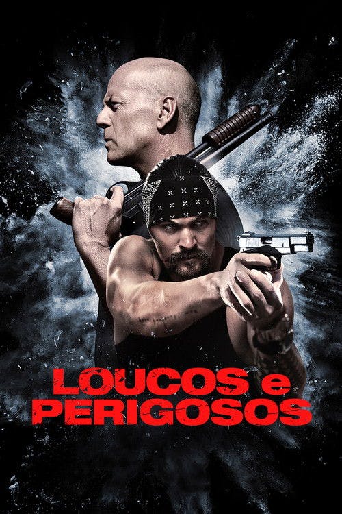 Loucos e Perigosos poster