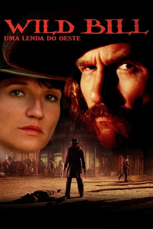 Wild Bill - Uma Lenda No Oeste poster