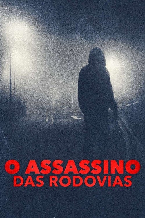 O Assassino das Rodovias poster