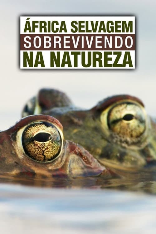 Assistir África Selvagem: Sobrevivendo na Natureza Online