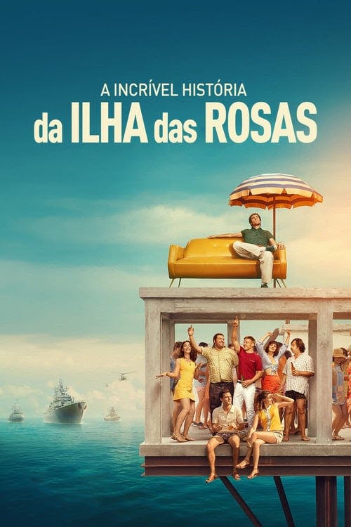 A Incrível História da Ilha das Rosas poster