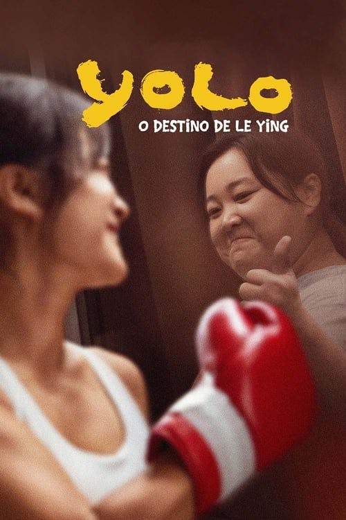 YOLO: O Destino de Le Ying poster