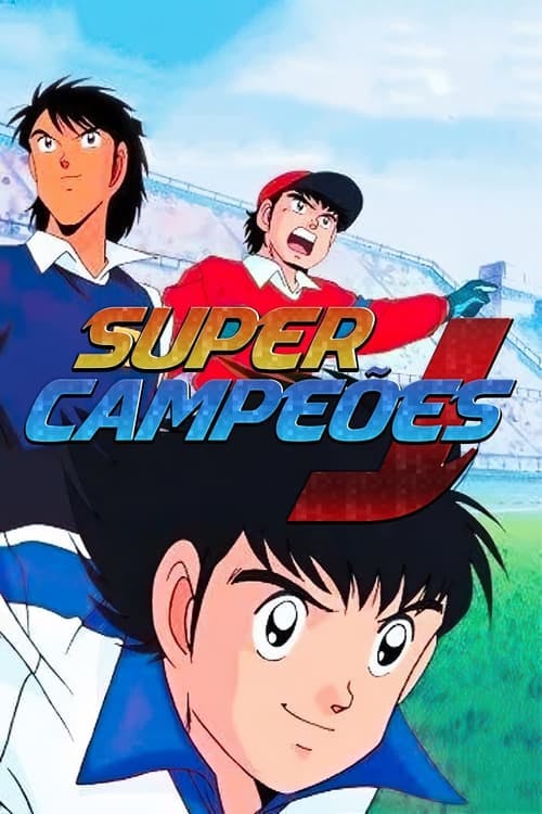 Assistir Super Campeões J Online em HD