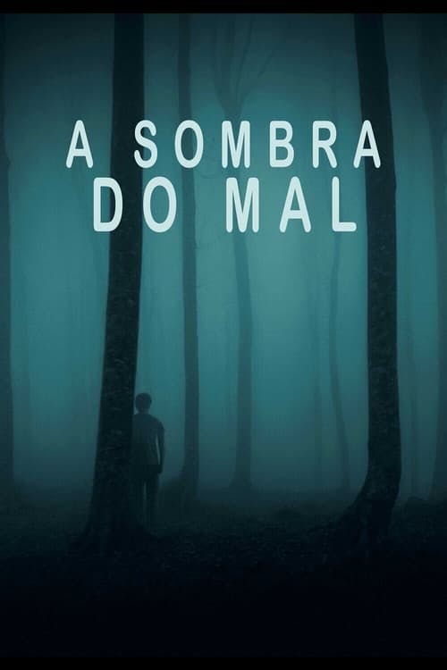 A Sombra do Mal poster