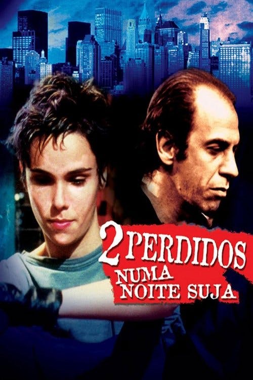 2 Perdidos numa Noite Suja poster