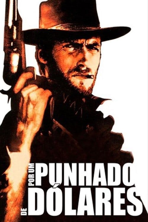 Por um Punhado de Dólares poster