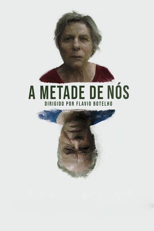 A Metade de Nós poster