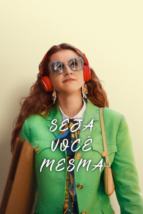Seja Você Mesma poster