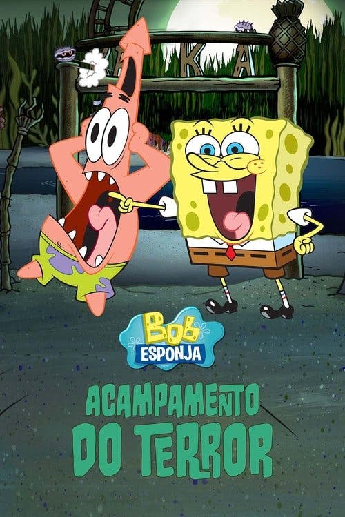 Bob Esponja: Acampamento do Terror poster