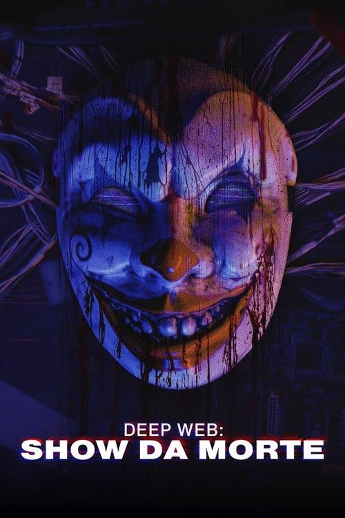 Deep Web: Show da Morte poster