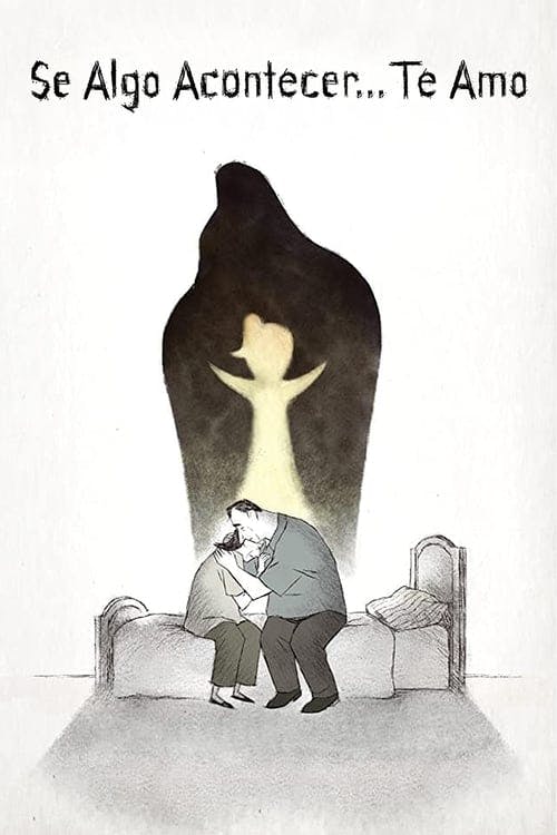 Se Algo Acontecer… Te Amo
