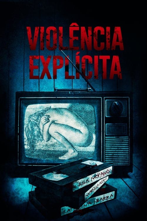 Violência Explícita poster