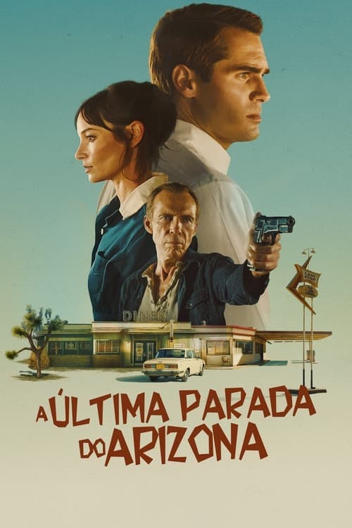 A Última Parada no Arizona poster