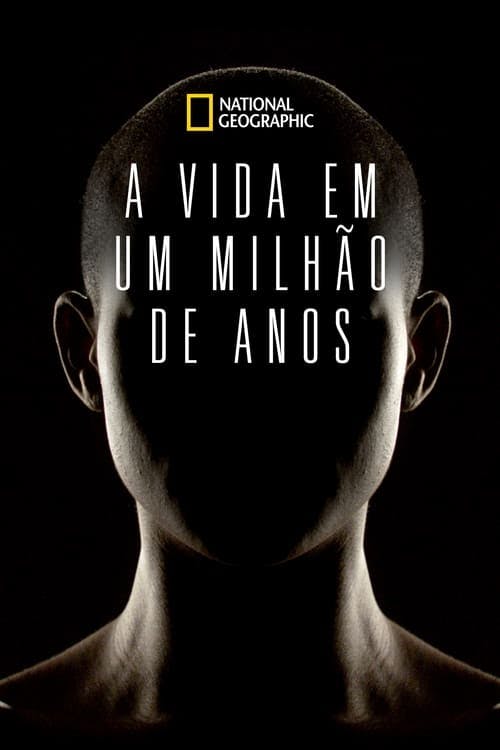 Assistir A Vida em Um Milhão de Anos (Year Million) Online em HD