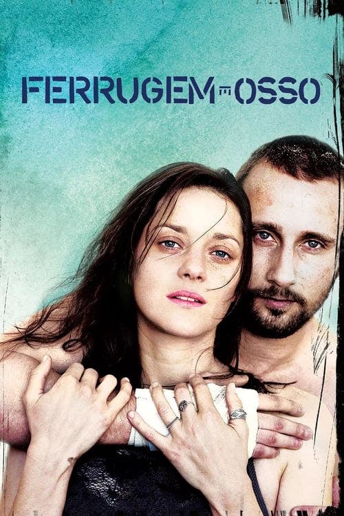 Ferrugem e Osso poster
