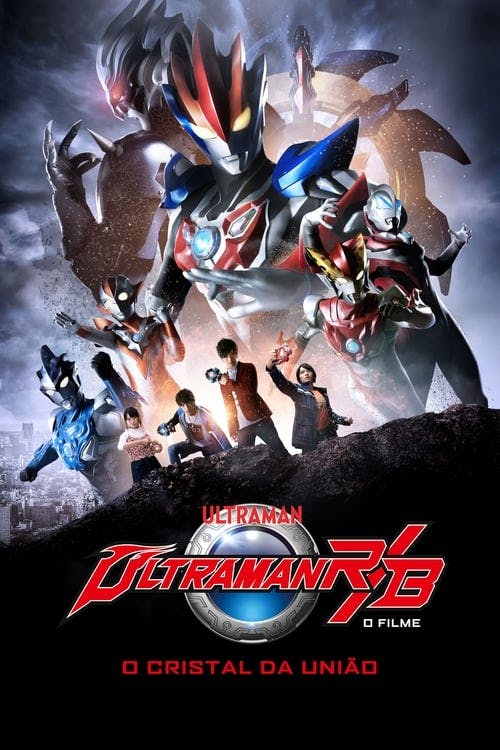 Ultraman R&B: O Filme - O Cristal da União poster
